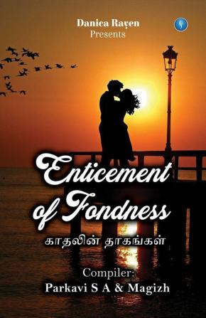 Enticement of Fondness