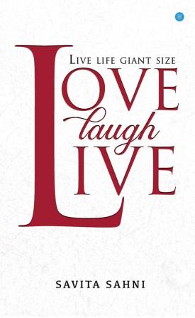 LOVE LAUGH LIVE