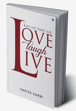 LOVE LAUGH LIVE