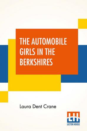 The Automobile Girls In The Berkshires