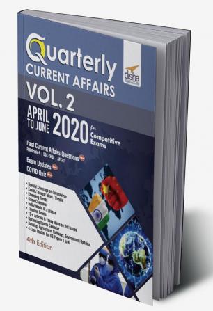 Quarterly Current Affairs Vol. 2 - April to June 2020 for Competitive Exams