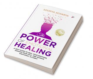 THE POWER OF EMOTIONAL HEALING