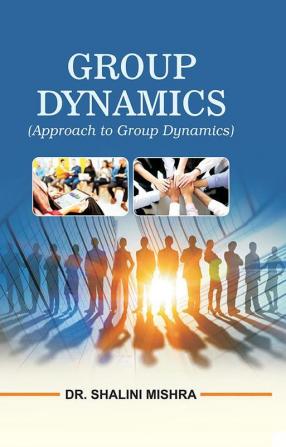 Group Dynamics (Approach To Group Dynamics)