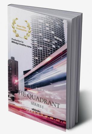 The Quadrant Series I