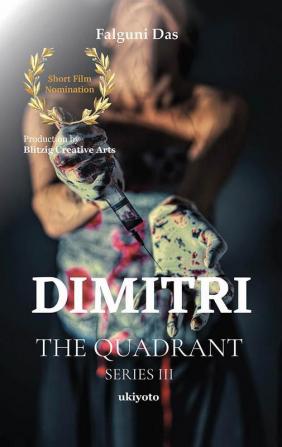 Dimitri: The Quadrant Series III