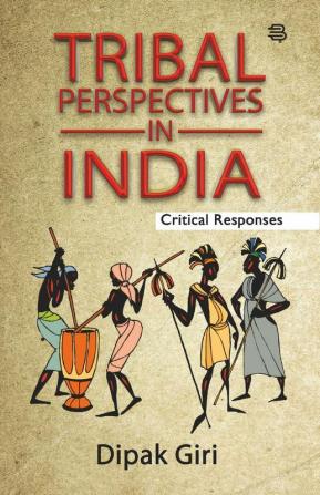 Tribal Perspectives in India