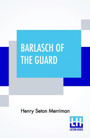 Barlasch Of The Guard