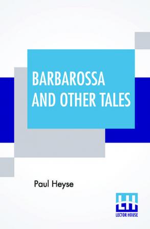 Barbarossa And Other Tales