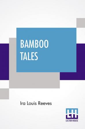 Bamboo Tales