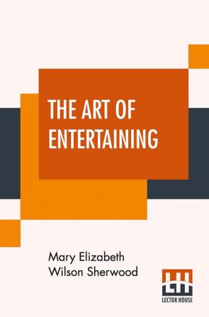 The Art Of Entertaining