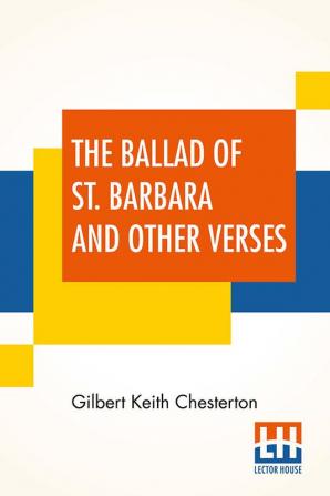 The Ballad Of St. Barbara And Other Verses