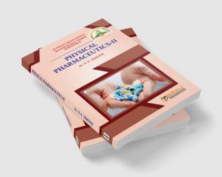 Physical Pharmaceutics–II