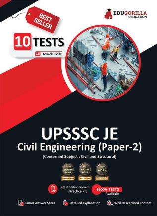 UPSSSC JE Civil Engineering (Paper II) Concerned Subject (Civil and Structural) Exam 2023 - 10 Full Length Mock Tests (1200 Solved Questions) with Free Access to Online Tests