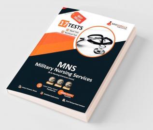 MNS : Military Nursing Services Exam 2024 for Short Service Commission (SSC) - 10 Practice Mock Tests (1500 Solved Questions) with Free Access to Online Tests