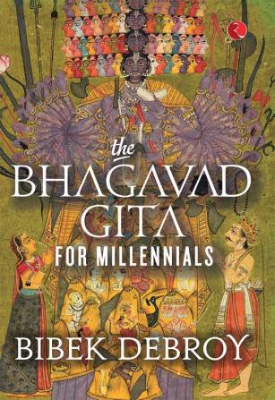 The Bhagavad Gita For Millennials