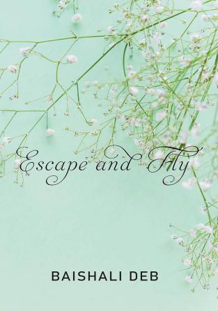 Escape and Fly