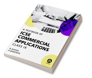 Commercial Applications: Textbook for ICSE Class 9