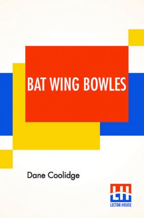 Bat Wing Bowles