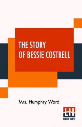 The Story Of Bessie Costrell