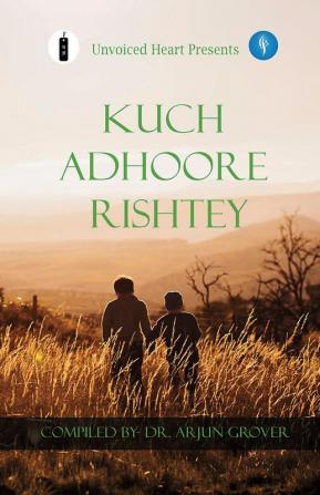 Kuch Adhoore Rishtey