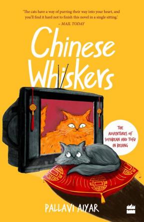 CHINESE WHISKERS: The Adventures of Soyabean and Tofu in Beijing