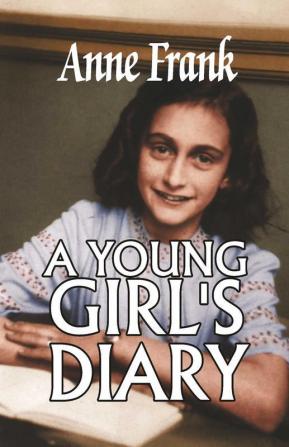 A YOUNG GIRL’S DIARY