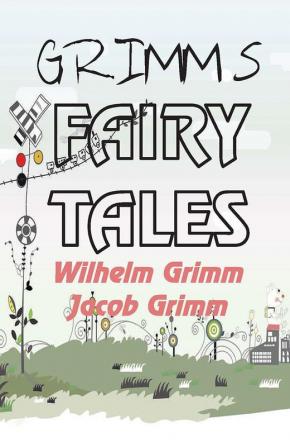 GRIMM’S FAIRY TALES