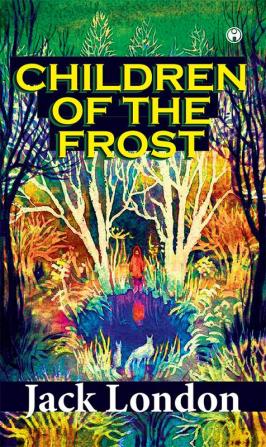 CHILDREN OF THE FROST