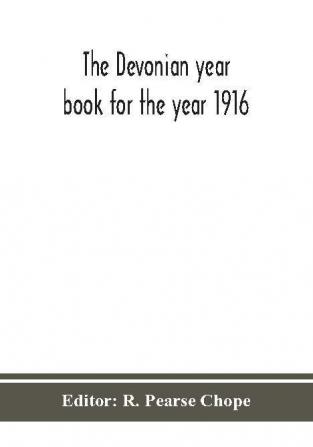 The Devonian year book for the year 1916