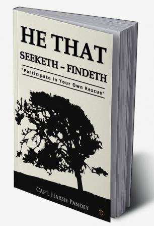 HE THAT SEEKETH – FINDETH