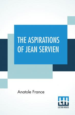 The Aspirations Of Jean Servien