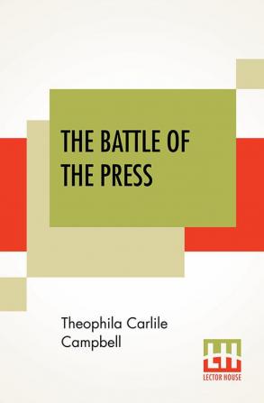 The Battle Of The Press