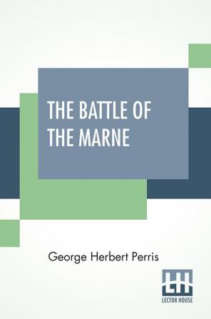 The Battle Of The Marne