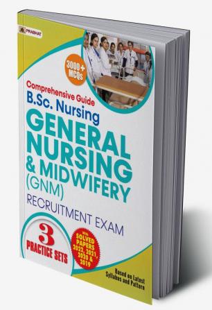 Comprehensive Guide B.Sc Nursing General Nursing & Midwifery (GNM) Recruitment Exam