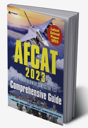 AFCAT 2023 Air Force Common Admission Test Comprehensive Guide