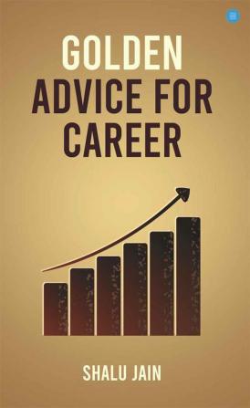 Golden Advice for Career