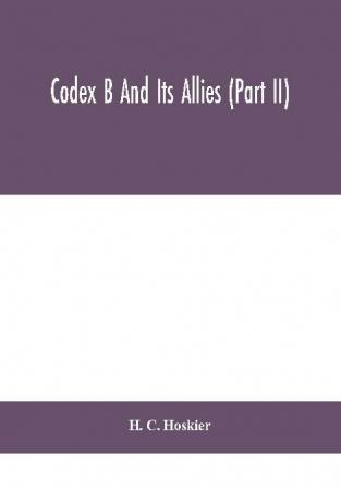 Codex B and its allies (Part II)