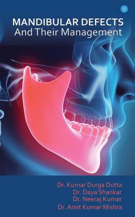 Mandibular Defects and their management