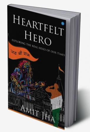 Heartfelt Hero- exploring the real hero of our times