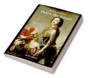 Peter the Great (Series Makers of History)