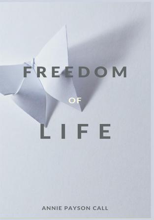 The Freedom of Life