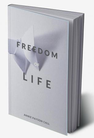 The Freedom of Life