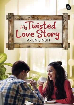 My Twisted Love Story