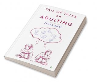 Tail of tales on adulting