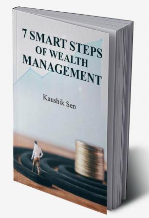 7 Smart Steps of Wealth Management