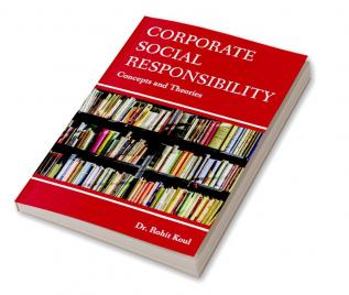 Corporate Social Responsiblity – Conceptsa nd Theories