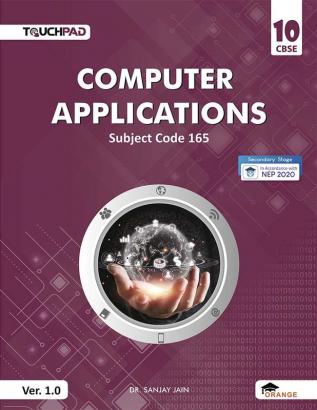 Touchpad Computer Applications Class 10 A Textbook For Subject Code 165