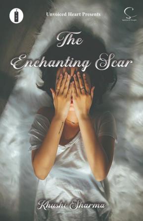 The Enchanting Scar