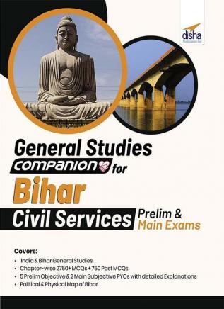 General Studies Companion for Bihar Civil Services Prelim and Main Exams