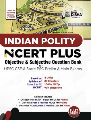 Indian Polity NCERT PLUS Objective & Subjective Question Bank for UPSC CSE & State PSC Prelim & Main Exams